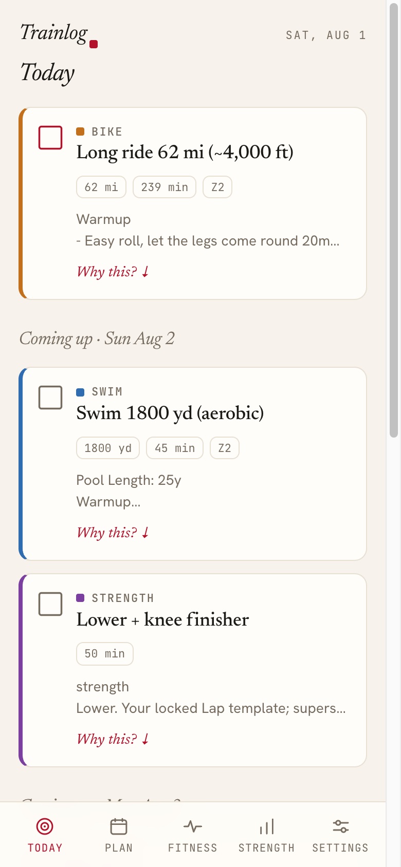 Trainlog's Today view for Saturday August 1: a 62 mile ride with about 4,000 feet of climbing, 239 minutes at zone 2, with the first lines of the session written out. Below it, coming up Sunday: an 1,800 yard swim and a 50 minute strength session.